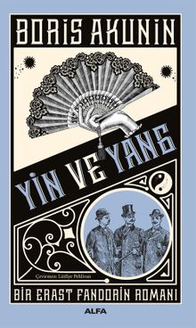Yin ve Yang & Bir Erast Fandorin Romanı