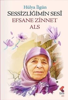 Sessizliğimin Sesi Efsane Zinnet Als