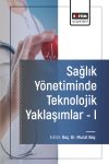Sağlık Y&ouml;netiminde Teknolojik Yaklaşımlar 1