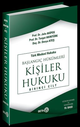 Türk Medeni Hukuku Başlangıç Hükümleri / Kişiler Hukuku (1.cilt)  (Yeni Medeni Kanuna Uyarlanmış)