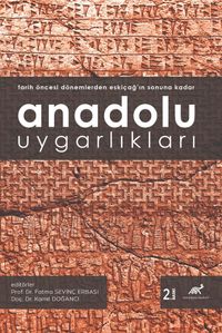 Anadolu Uygarlıkları & Tarih Öncesi Dönemlerden Eskiçağ'ın Sonuna Kadar
