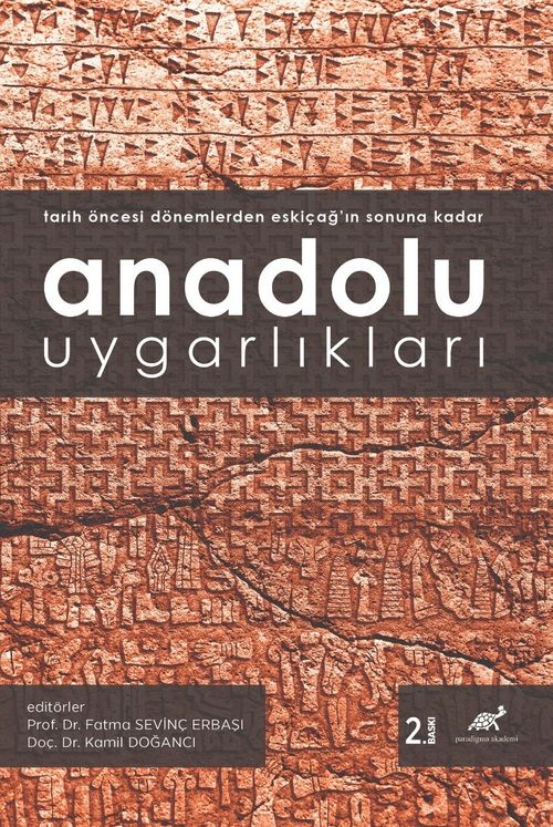 Anadolu Uygarlıkları & Tarih Öncesi Dönemlerden Eskiçağ'ın Sonuna Kadar