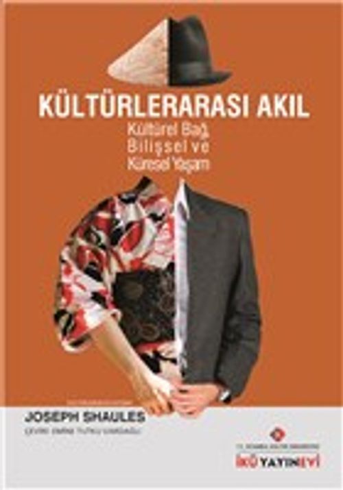Kültürlerarası Akıl & Kültürel Bağ Bilişsel ve Küresel Yaşam