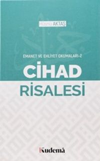 Cihad Risalesi / Emanet ve Ehliyet Okumaları 1