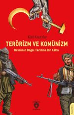Terörizm ve Komünizm & Devrimin Doğal Tarihine Bir Katkı 