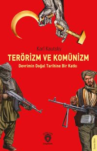 Terörizm ve Komünizm & Devrimin Doğal Tarihine Bir Katkı 
