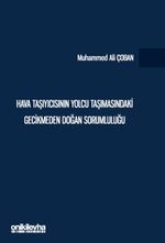 Hava Taşıyıcısının Yolcu Taşımasındaki Gecikmeden Doğan Sorumluluğu