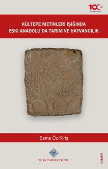 Kültepe Metinleri Işığında Eski Anadolu'da Tarım ve Hayvancılık