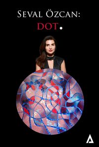 Seval Özcan: Dot. 