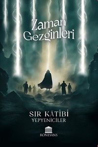 Zaman Gezginleri & Sır Katibi