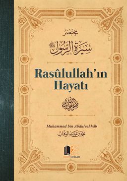 Rasulullah’ın Hayatı (Ciltli)