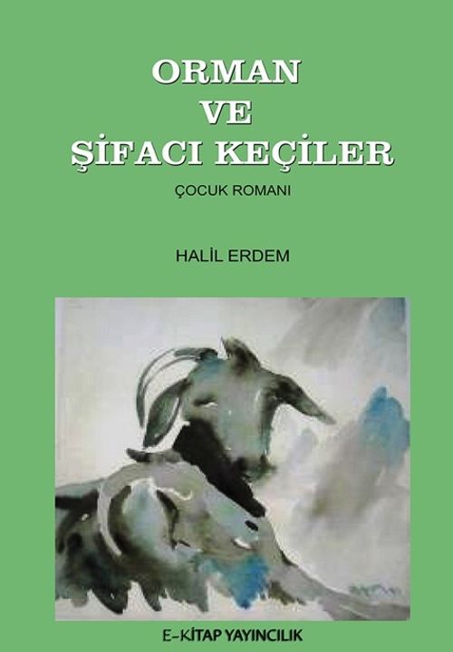 Orman ve Şifacı Keçiler 