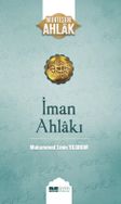 İman Ahlakı / Muhteşem Ahlak 5