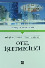 Düşünceden Uygulamaya Otel İşletmeciliği
