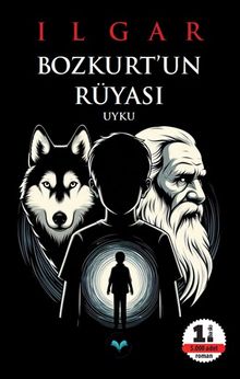 Bozkurt'un Rüyası & Uyku