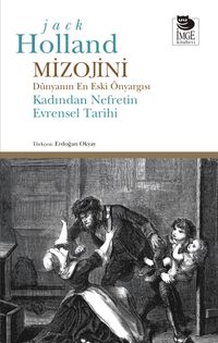 Mizojini & Dünyanın En Eski Önyargısı - Kadından Nefretin Evrensel Tarihi