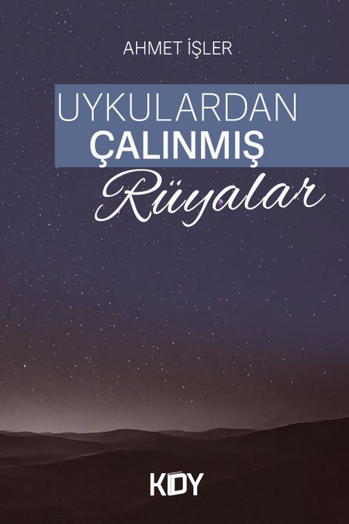 Uykulardan Çalınmış Rüyalar