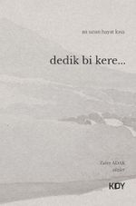 Dedik Bi Kere 