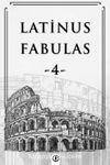 Latinus Fabulas 4 / Latince Öyküler 4