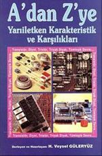 A'dan Z'ye Yarıiletken Karakteristik ve Karşılıkları Cilt:1 / Transistör Karşılıkları