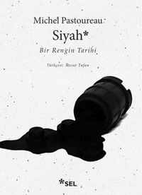 Siyah & Bir Rengin Tarihi