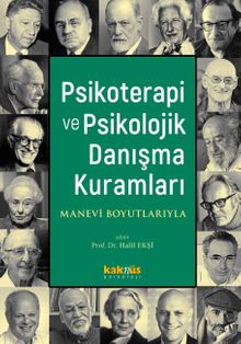 Psikoterapi ve Psikolojik Danışma Kuramları & Manevi Boyutlarıyla
