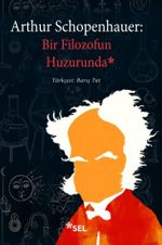 Arthur Schopenhauer: Bir Filozofun Huzurunda Söyleşiler, Portreler, Şiirler