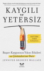 Kaygılı ve Yetersiz
