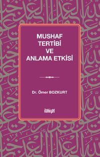 Mushaf Tertibi ve Anlama Etkisi