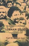 Emel ve Hizbullah &Ccedil;er&ccedil;evesinde L&uuml;bnan Şiiliği & Tarihi, Sosyo-Politik Analiz