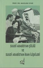 Suudî Arabistan Şiîliği ve Suudî Arabistan-İran İlişkileri