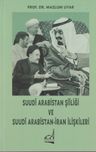Suudî Arabistan Şiîliği ve Suudî Arabistan-İran İlişkileri