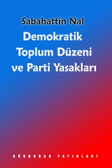 Demokratik Toplum Düzeni ve Parti Yasakları