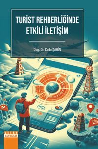 Turist Rehberliğinde Etkili İletişim