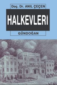 Halkevleri & Atatürk'ün Kültür Kurumu