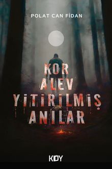 Kor Alev: Yitirilmiş Anılar 