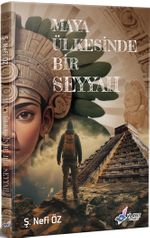 Maya Ülkesinde Bir Seyyah
