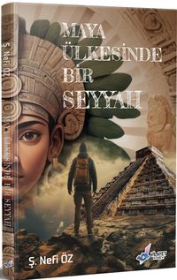 Maya Ülkesinde Bir Seyyah