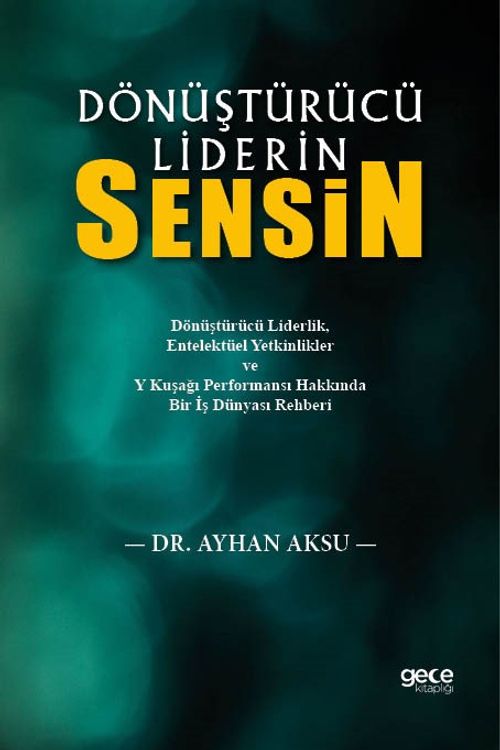Dönüştürücü Liderin Sensin