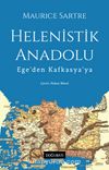 Helenistik Anadolu & Ege’den Kafkasya’ya