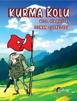 Kurma Kolu & Kışla Hikayeleri