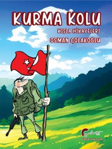 Kurma Kolu & Kışla Hikayeleri