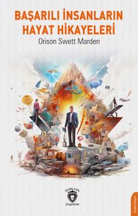 Başarılı İnsanların Hayat Hikayeleri