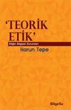 Teorik Etik & Etiğin Bilgesel Sorunları