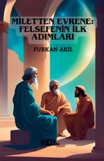 Milet'ten Evrene: Felsefenin İlk Adımları 