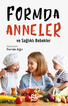 Formda Anneler ve Sağlıklı Bebekler  