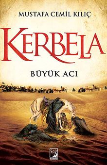 Kerbela & Büyük Acı