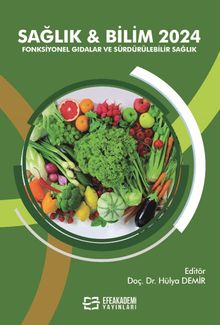 Sağlık - Bilim 2024: Fonksiyonel Gıdalar ve Sürdürülebilir Sağlık