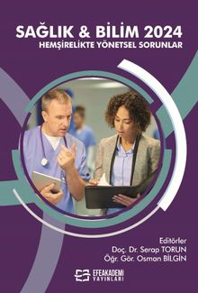 Sağlık - Bilim 2024: Hemşirelikte Yönetsel Sorunlar