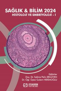 Sağlık - Bilim 2024: Histoloji Ve Embriyoloji 1